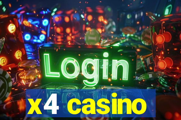 x4 casino